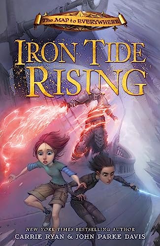 Stock image for The Map to Everywhere: Iron Tide Rising : Book 4 for sale by Better World Books Ltd