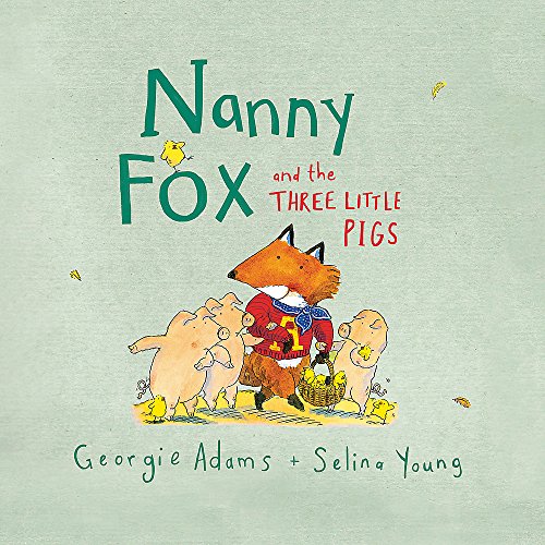 9781444012125: Nanny Fox & the Three Little Pigs