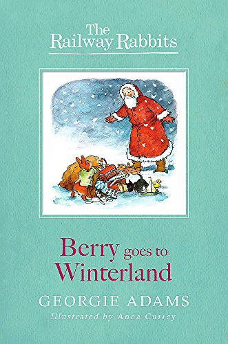 Beispielbild fr Berry Goes to Winterland (Railway Rabbits) zum Verkauf von Books From California