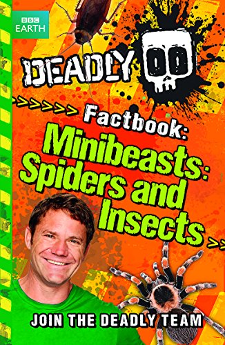 Imagen de archivo de Deadly Factbook: Minibeasts, Spiders and Insects: Book 2 (Steve Backshall's Deadly series) a la venta por WorldofBooks