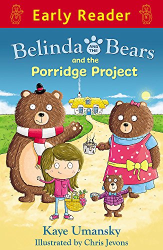 Beispielbild fr Belinda and the Bears and the Porridge Project (Early Reader) zum Verkauf von WorldofBooks