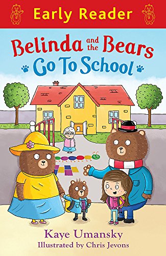 Beispielbild für Belinda and the Bears Go to School (Early Reader) zum Verkauf von OwlsBooks