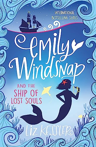 Stock image for Emily Windsnap and the Ship of Lost Souls: Book 6 for sale by AwesomeBooks