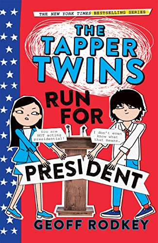 Beispielbild fr The Tapper Twins Run for President: Book 3 zum Verkauf von WorldofBooks