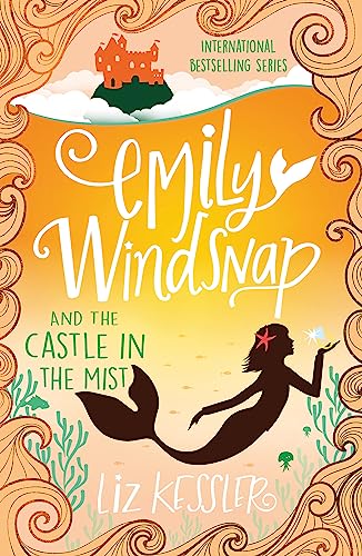 9781444015119: Emily Windsnap and the Castle in the Mist: Book 3