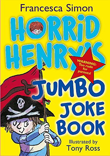 Beispielbild fr Horrid Henry's Jumbo Joke Book (3-in-1): Horrid Henry's Hilariously Horrid Joke Book/Purple Hand Gang Joke Book/All-Time Favourite Joke Book zum Verkauf von WorldofBooks