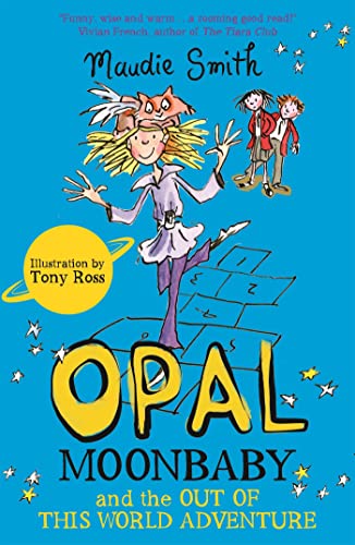 Beispielbild fr Opal Moonbaby and the Out of This World Adventure zum Verkauf von Blackwell's