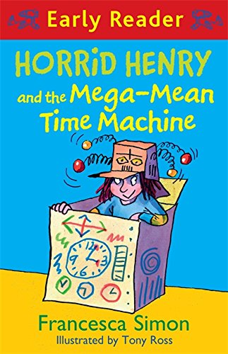 Stock image for Horrid Henry & Mega Mean Time Machine for sale by MusicMagpie