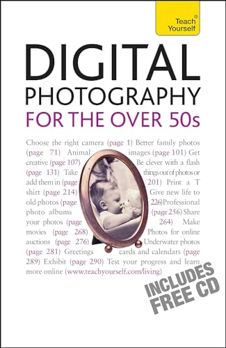 Digital Photography For The Over 50s (Teach Yourself Computing) (9781444100853) by Cope, Peter