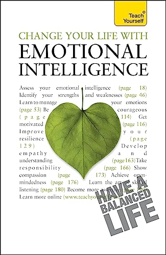 9781444100945: Change Your Life With Emotional Intelligence: A psychological workbook to boost emotional awareness and transform relationships