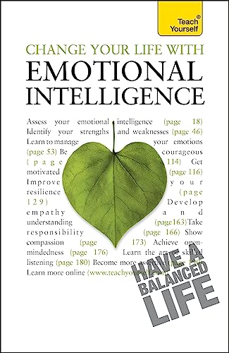 9781444100945: Change Your Life With Emotional Intelligence (Teach Yourself)