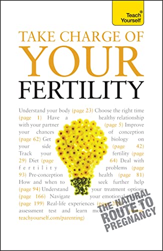 9781444100952: Take Charge Of Your Fertility: Teach Yourself (Teach Yourself - General)