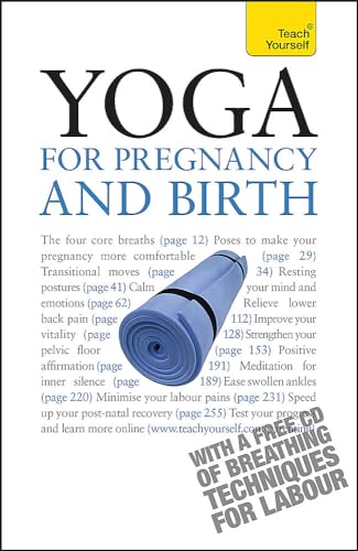 9781444100976: Yoga For Pregnancy And Birth: Teach Yourself