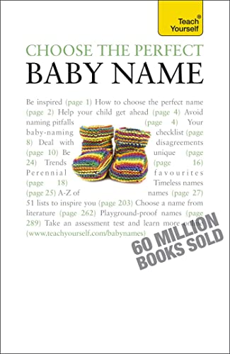 Beispielbild fr Choose the Perfect Baby Name: Teach Yourself zum Verkauf von WorldofBooks