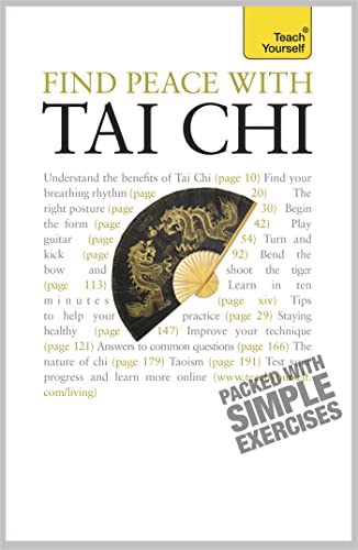9781444101119: Find Peace With Tai Chi: A beginner's guide to the ideas and essential principles of Tai Chi (Teach Yourself - General)