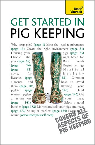 9781444101164: Get Started In Pig Keeping: How to raise happy pigs in your outdoor space (Teach Yourself)