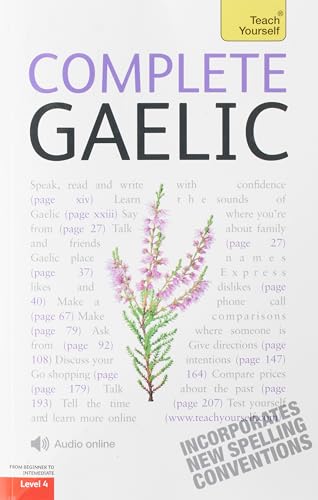 9781444102369: Complete Gaelic Beginner to Intermediate Book and Audio Course: Learn to read, write, speak and understand a new language with Teach Yourself