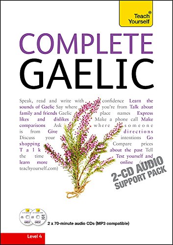 9781444102468: Complete Gaelic Beginner to Intermediate Book and Audio Course: Learn to read, write, speak and understand a new language with Teach Yourself