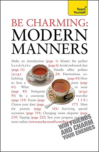 Stock image for Be Charming: Modern Manners : How to Win Friends and Charm Your Enemies: an Introduction to Modern Etiquette for sale by Better World Books Ltd
