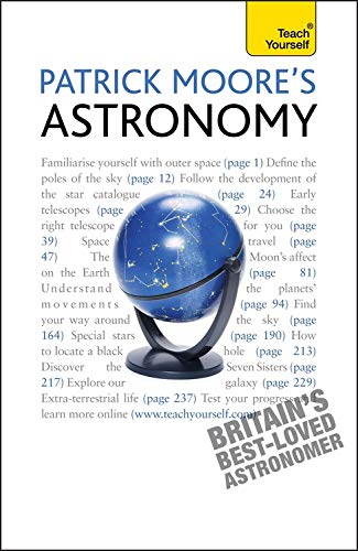 Patrick Moore's Astronomy: Teach Yourself - Patrick Moore