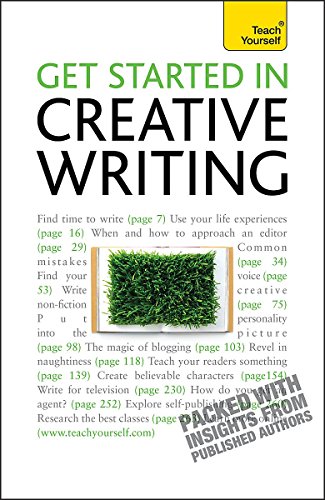 Get Started in Creative Writing: Teach Yourself