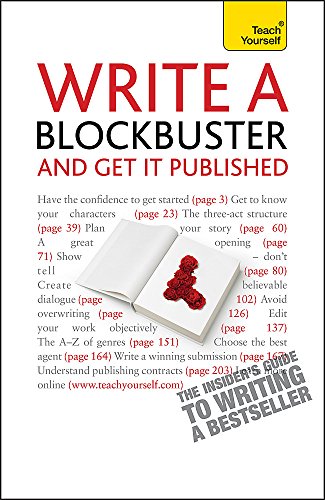 Imagen de archivo de Write a Blockbuster and Get It Published (Teach Yourself) a la venta por MusicMagpie