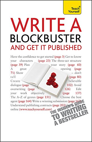 Write a Blockbuster - And Get it Published: Teach Yourself - Helen Corner