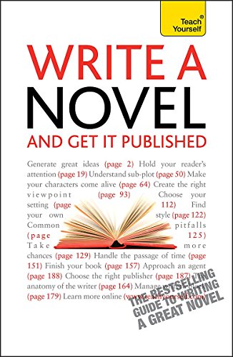 Imagen de archivo de Write a Novel - And Get It Published: Teach Yourself a la venta por WorldofBooks