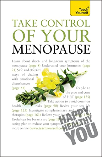 Imagen de archivo de Take Control of Your Menopause: Teach Yourself (Teach Yourself General) a la venta por WorldofBooks