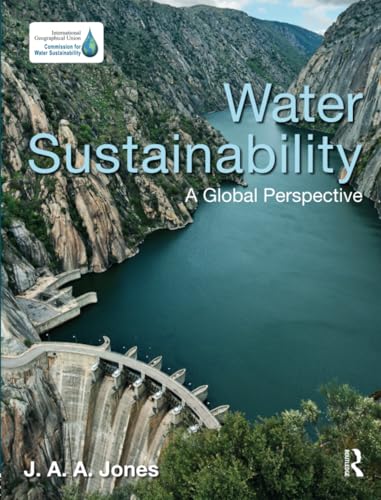 Beispielbild fr Water Sustainability a Global Perspective : A Global Perspective zum Verkauf von Better World Books