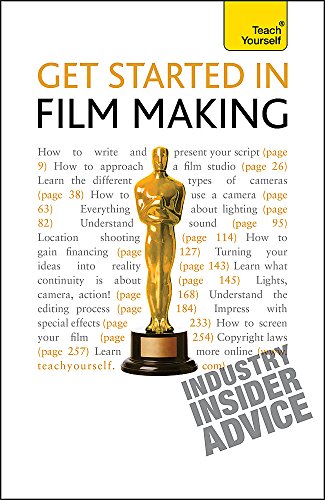 9781444105148: Get Started in Film Making: The Definitive Film Maker’s Handbook (Teach Yourself - General)