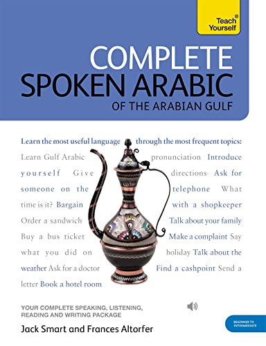 Beispielbild fr Complete Spoken Arabic (of the Arabian Gulf) Beginner to Intermediate Course: Learn to read, write, speak and understand a new language (Teach Yourself Complete Courses) zum Verkauf von Brook Bookstore