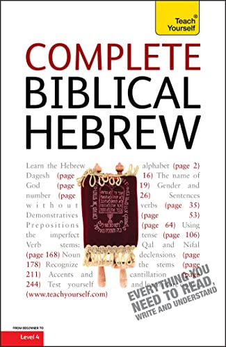 9781444106114: Complete Biblical Hebrew: A Comprehensive Guide to Reading and Understanding Biblical Hebrew, with Original Texts (Teach Yourself)