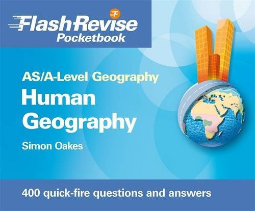 Imagen de archivo de AS/A-Level Geography: Human Flash Revise Pocketbook (Flash Revise Pocketbooks) a la venta por WorldofBooks