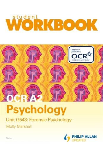 Beispielbild fr OCR A2 Psychology Unit G543: Forensic Psychology Workbook (OCR A2 Psychology: Forensic Psychology) zum Verkauf von WorldofBooks