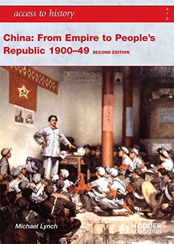 Beispielbild fr Access to History: China: from Empire to People's Republic 1900-49 Second Edition zum Verkauf von WorldofBooks