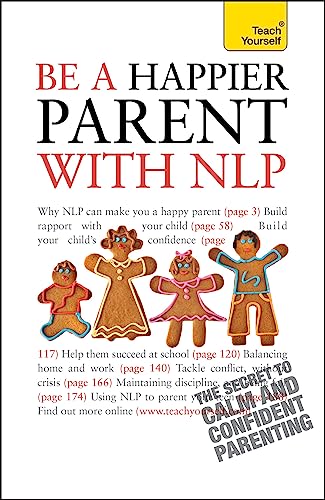 Stock image for Be a Happier Parent with Nlp (Teach Yourself - General) for sale by Better World Books Ltd