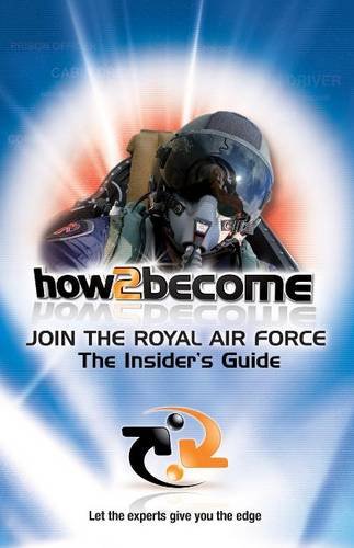 9781444110609: How2become: Join the Royal Air Force: The Insider's Guide