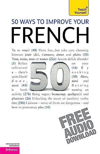 Stock image for 50 Ways To Improve Your French: Teach Yourself for sale by AwesomeBooks