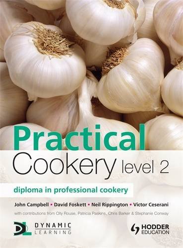 Imagen de archivo de Practical Cookery Level 2: Diploma in Professional Cookery a la venta por WorldofBooks