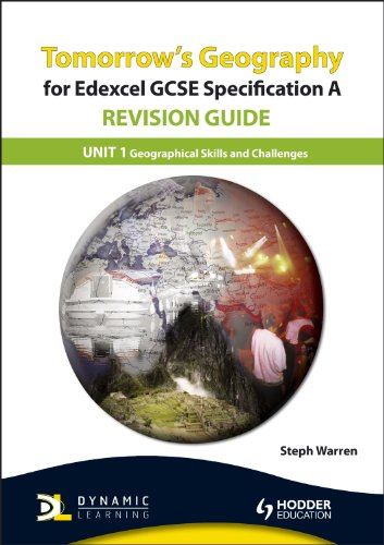 Stock image for Tomorrow's Geography for Edexcel Specification A Revision Guide: Unit 1 Geographical Skills and Challenges (TG) for sale by WorldofBooks