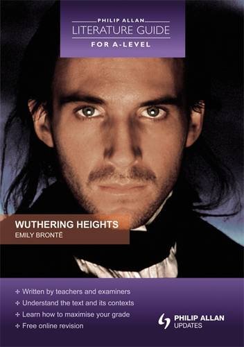 Wuthering Heights (Philip Allan Literature Guide for A- Level) (9781444116205) by Bronte, Emily