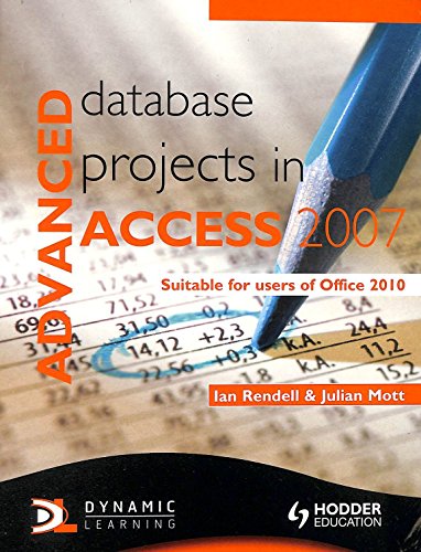 Imagen de archivo de Advanced Database Projects in Access 2007 a la venta por WorldofBooks