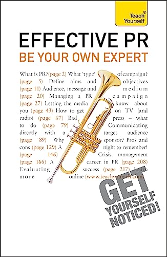 Imagen de archivo de Effective PR: Be Your Own Expert: Teach Yourself a la venta por Goldstone Books