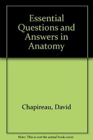 Essential Questions and Answers in Anatomy (9781444121834) by Chapireau, David; Logan, Bari; Molyneux, Catherine
