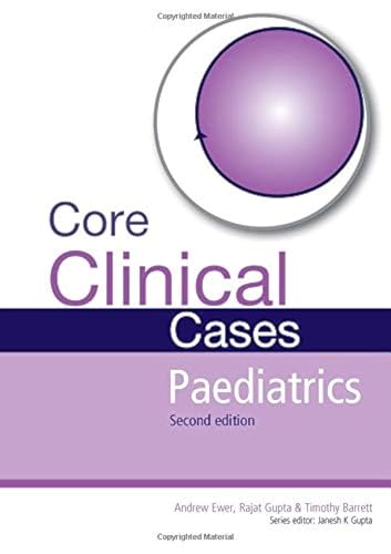 Beispielbild fr Core Clinical Cases in Paediatrics zum Verkauf von Blackwell's