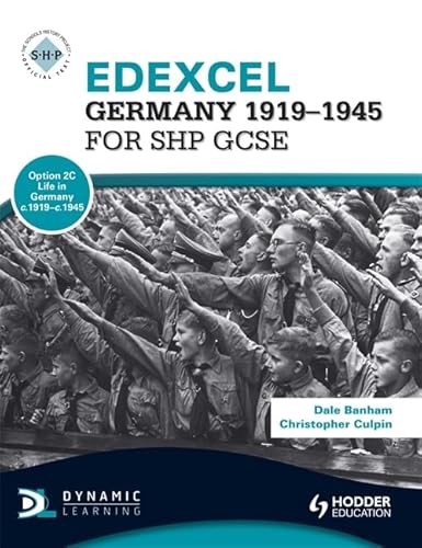 Edexcel Germany 1918-1945 for Shp Gcse. by Dale Banham, Christopher Culpin (Shp Smarter History) (9781444123104) by Banham-dale-culpin-christopher