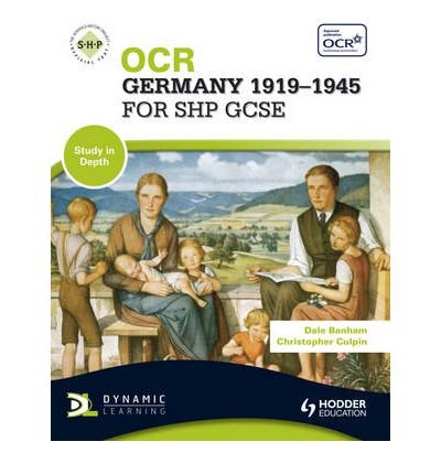 OCR Germany 1918-1945 for Shp Gcse. by Dale Banham, Christopher Culpin (9781444123111) by Dale Banham