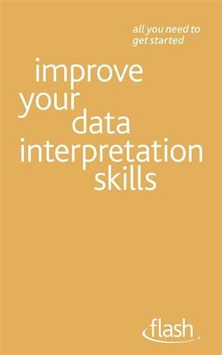 Imagen de archivo de Improve Your Data Interpretation Skills a la venta por Anybook.com