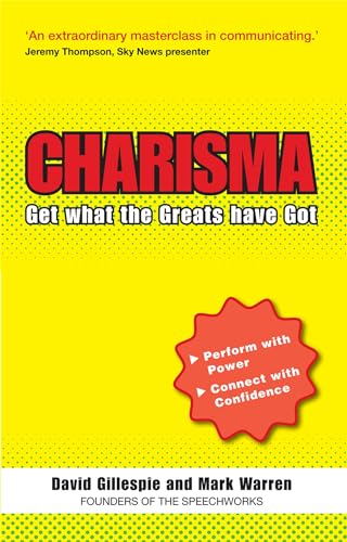 Charisma: Get What the Greats Have Got (9781444123630) by Gillespie, David; Warren, Mark